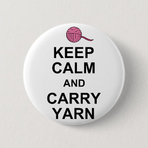 Keep Calm and Carry Yarn Button