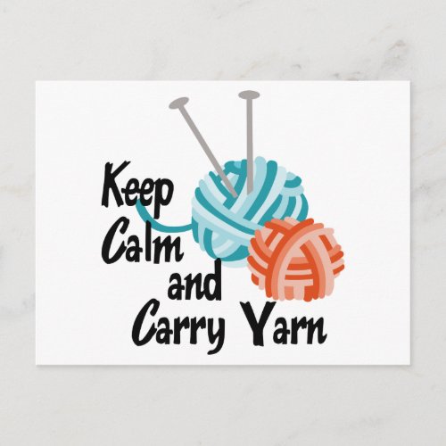 Keep Calm and Carry Yarn Postcard