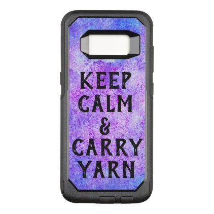 Keep Calm and Carry Yarn Purple OtterBox Commuter Samsung Galaxy S8 Case