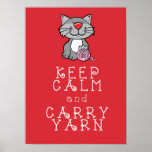 Keep Calm And Carry Yarn Red Poster at Zazzle