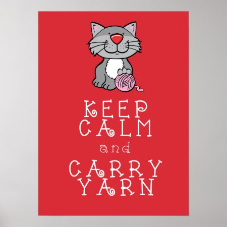 Keep Calm And Carry Yarn Red Poster