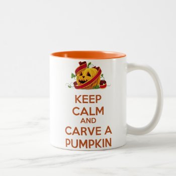 Keep Calm And Carve A Pumpkin Mug by Fiery_Fire at Zazzle