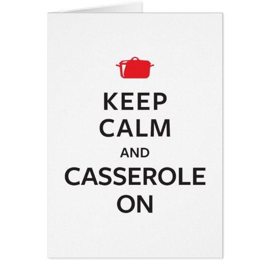 Keep Calm and Casserole On Cards (Front)