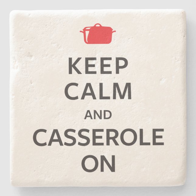 Keep Calm and Casserole On Stone Coaster (Front)