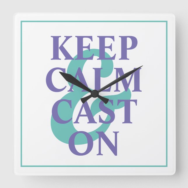 Keep Calm and Cast On Knitting Quote Square Wall Clock (Front)
