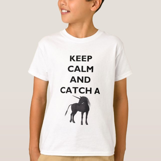 Keep Calm and Catch Unicorn Kids' Hanes T-Shirt (Front)