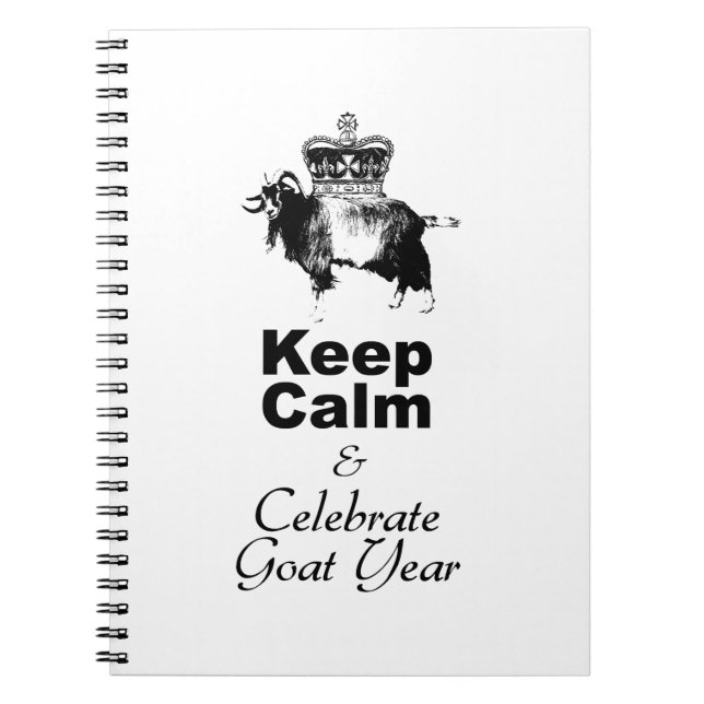 Keep Calm and Celebrate Goat Year 2027 NB1 Notebook (Front)