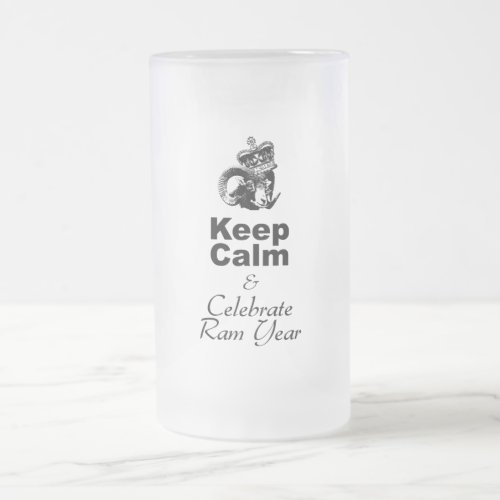 Keep Calm and Celebrate Ram Year 2015 Frosted Glass Beer Mug