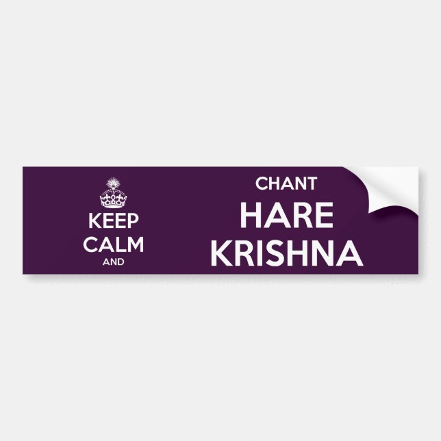 Keep Calm and Chant Hare Krishna Bumper Sticker (Front)