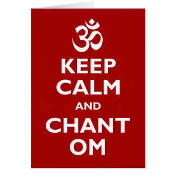 Keep Calm And Chant Om by carryon at Zazzle