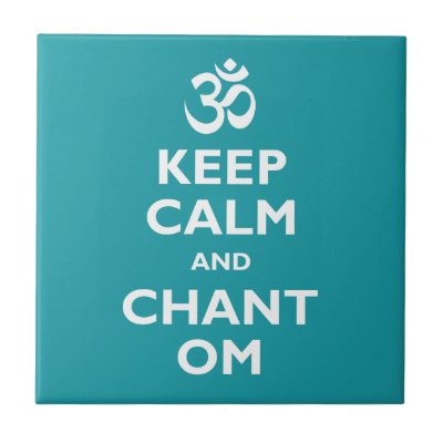 Keep Calm and Chant Om Ceramic Tile
