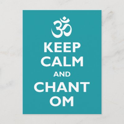 Keep Calm and Chant Om Postcard