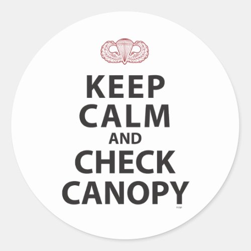 KEEP CALM AND CHECK CANOPY CLASSIC ROUND STICKER