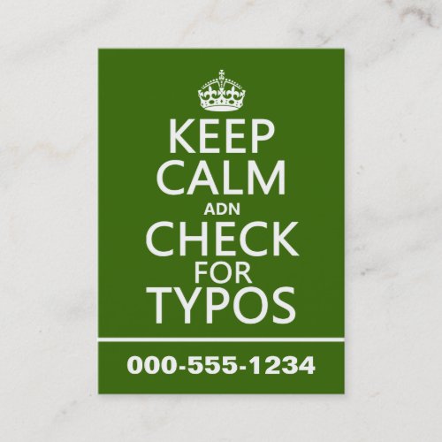 Keep Calm 'and' Check For Typos (in any color) Business Cards