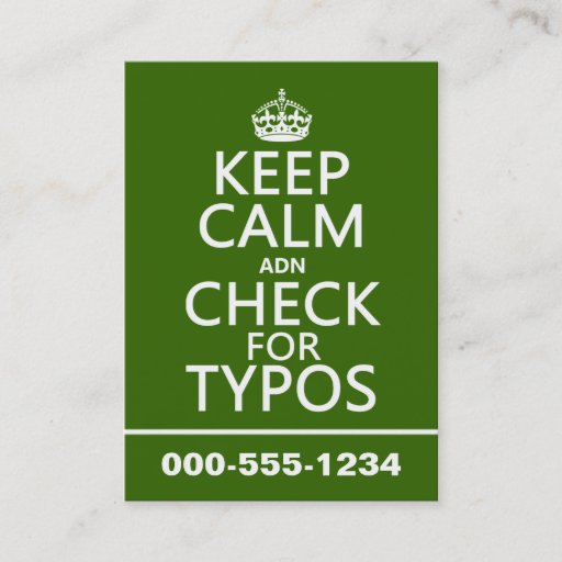 Customizable Keep Calm 'and' Check For Typos (in any color) Business Cards
