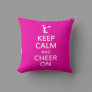 Keep Calm and Cheer On, Cheerleader Pink Throw Pillow