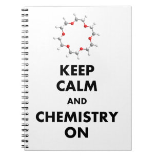 Keep Calm and Chemistry On Notebook