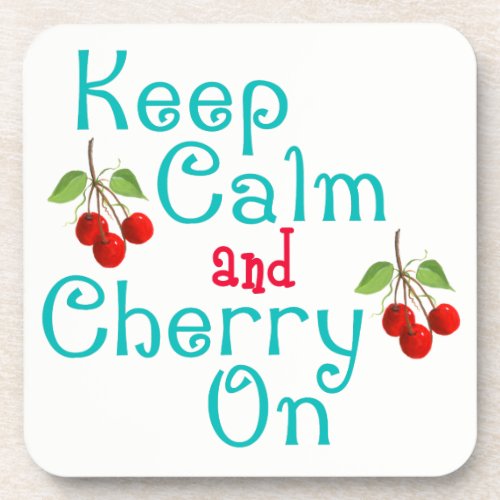 Keep Calm And Cherry On Cork Coasters