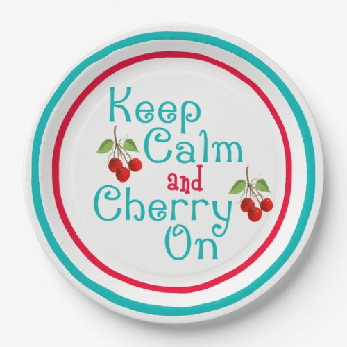 Keep Calm And Cherry On Paper Plate