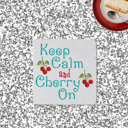 Keep Calm And Cherry On Trivet
