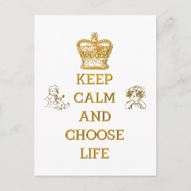 Keep Calm and Choose Life Postcard (Front)