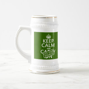 Keep Calm and Cite Your Sources (in any color) Beer Stein