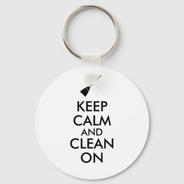 Keep Calm and Clean On Broom Custom Keychain (Front)