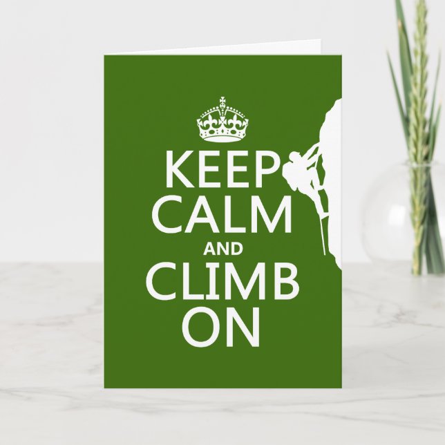 Keep Calm and Climb On (customizable color) Card (Front)
