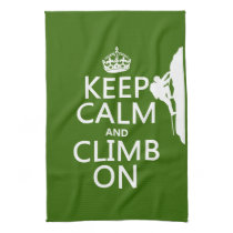 Keep Calm and Climb On (customizable color) Towel
