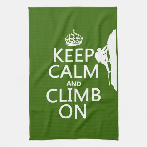 Keep Calm and Climb On customizable color Towel