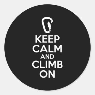 Keep Calm And Climb On Cute Fun Rock Climbing Classic Round Sticker