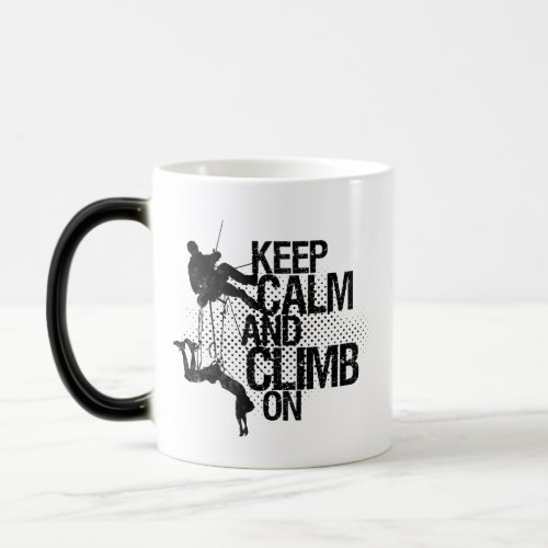 Keep Calm and Climb On Mountain Climbing Mug