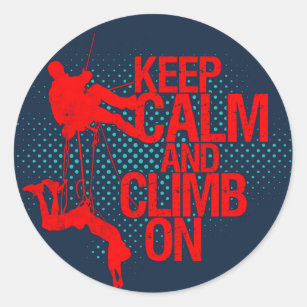 Keep Calm and Climb On Mountain Climbing Sticker