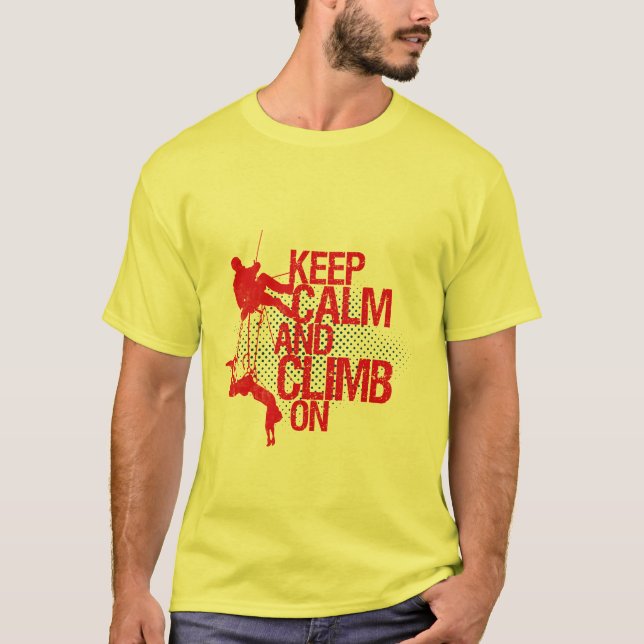 Keep Calm and Climb On Rock Climbing T-shirt (Front)