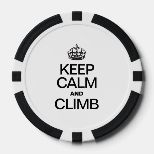 KEEP CALM AND CLIMB POKER CHIPS