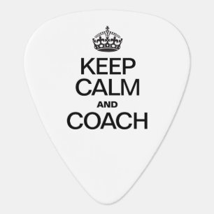 KEEP CALM AND COACH GUITAR PICK