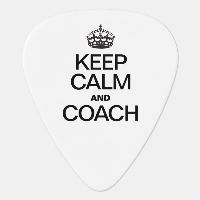 KEEP CALM AND COACH GUITAR PICK (Front)