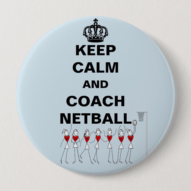 Keep Calm and Coach Netball Theme Pinback Button (Front)