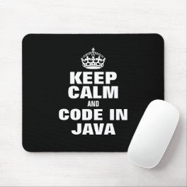 Keep calm and code in Java funny Mousepad