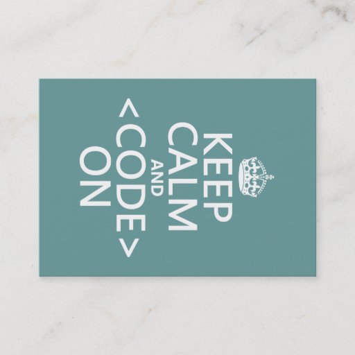 Customizable Keep Calm and <Code> On - all colours Business Card Templates