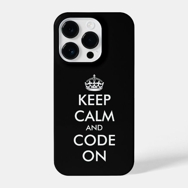 Keep calm and code on custom iPhone 14 pro Case (Back)