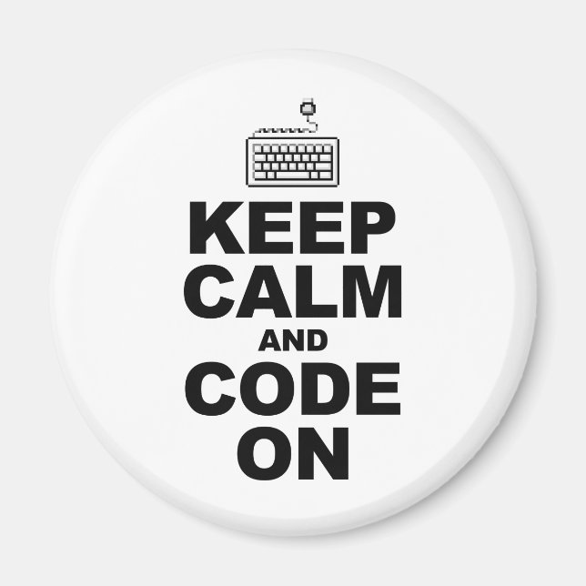 Keep calm and code on magnet (Front)