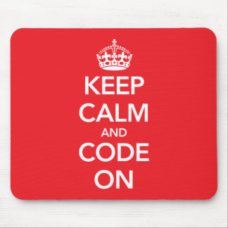 Keep Calm and Code On mousepad