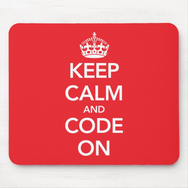 Keep Calm and Code On mousepad (Front)