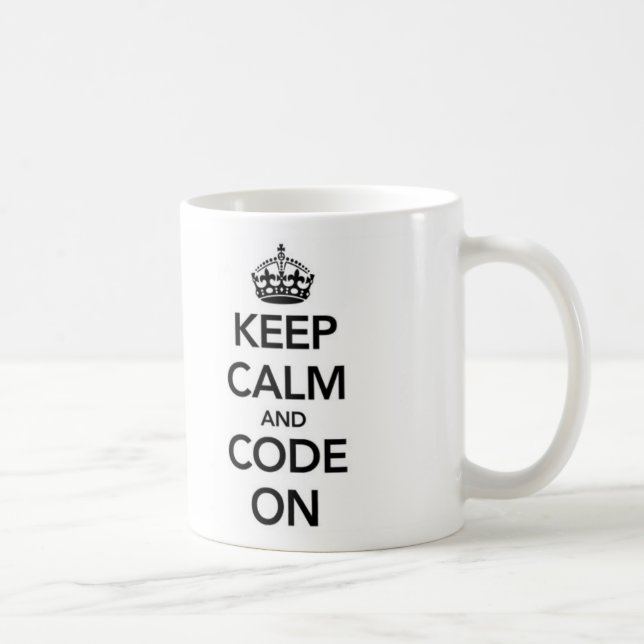 Keep Calm and Code On mug (Right)