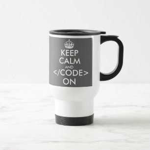 Keep calm and code on travel mug for program nerds