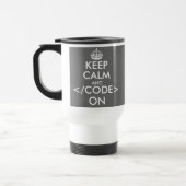 Keep calm and code on travel mug for program nerds (Left)