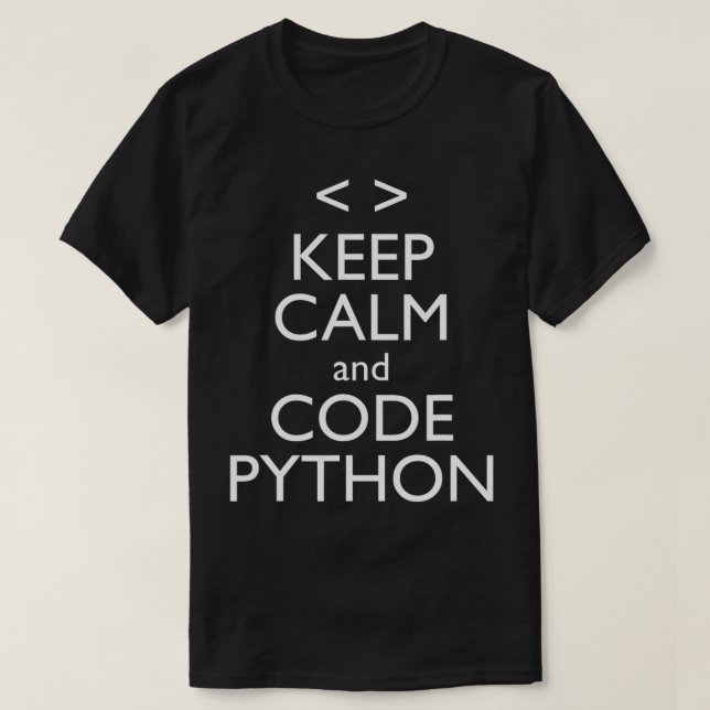 Keep Calm and Code Python Coder's  T-Shirt (Design Front)