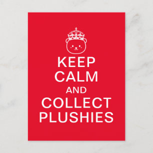 Keep Calm And Collect Plushies   Funny Cute Quote Postcard