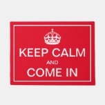Keep Calm And Come In Doormat at Zazzle